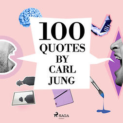 Jung, Carl - 100 Quotes by Carl Jung, audiobook