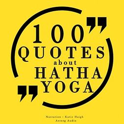 Gardner, J. M. - 100 Quotes About Hatha Yoga, audiobook