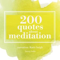 Gardner, James - 200 Quotes for Meditation, audiobook