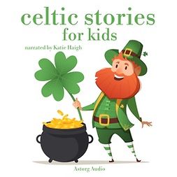 Jacobs, Joseph - Celtic Stories for Kids, äänikirja