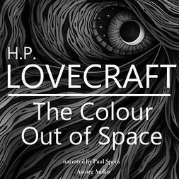 Lovecraft, H. P. - H. P. Lovecraft : The Color Out of Space, äänikirja