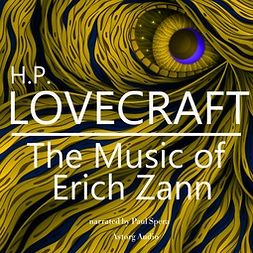 Lovecraft, H. P. - H. P. Lovecraft : The Music of Erich Zann, äänikirja
