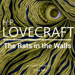 Lovecraft, H. P. - H. P. Lovecraft : The Rats in the Walls, äänikirja