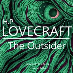 Lovecraft, H. P. - H. P. Lovecraft : The Outsider, audiobook