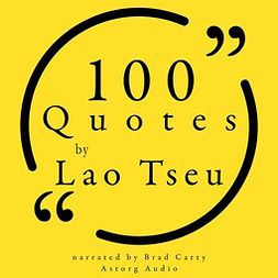 Zi, Lao - 100 Quotes by Laozi, äänikirja