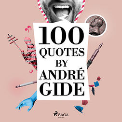 Gide, André - 100 Quotes by André Gide, äänikirja