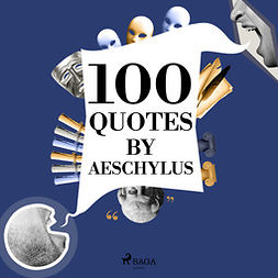 Carty, Brad - 100 Quotes by Aeschylus, audiobook