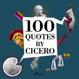 Cicero - 100 Quotes by Cicero, audiobook
