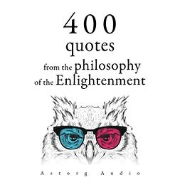 Voltaire - 400 Quotations from the Philosophy of the Enlightenment, audiobook