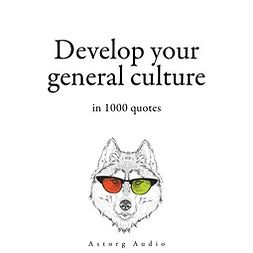 Nietzsche, Friedrich - Develop your General Culture in 1000 Quotes, audiobook