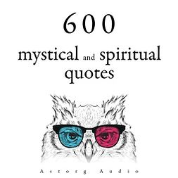 Confucius - 600 Mystical and Spiritual Quotations, audiobook