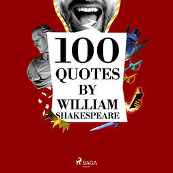 Shakespeare, William - 100 Quotes by William Shakespeare, audiobook