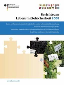Brandt, Peter - Berichte zur Lebensmittelsicherheit 2008, ebook