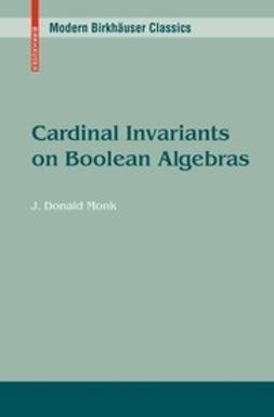 Monk, J. Donald - Cardinal Invariants on Boolean Algebras, e-kirja