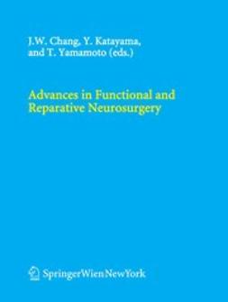 Chang, Jin Woo - Advances in Functional and Reparative Neurosurgery, ebook
