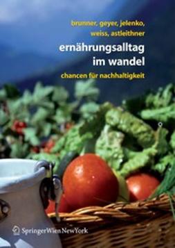 Astleithner, Florentina - Ernährungsalltag im Wandel, e-kirja