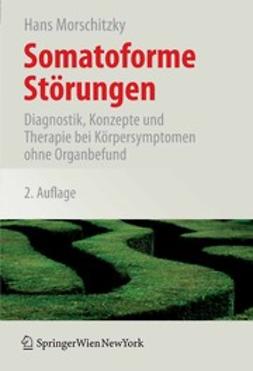 Morschitzky, Hans - Somatoforme Störungen, e-bok