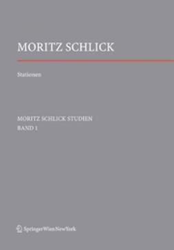 Stadler, Friedrich - Stationen. Dem Philosophen und Physiker Moritz Schlick zum 125. Geburtstag, e-bok