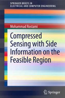 Rostami, Mohammad - Compressed Sensing with Side Information on the Feasible Region, ebook
