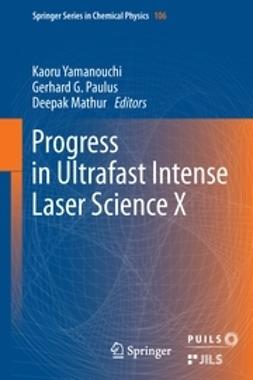 Yamanouchi, Kaoru - Progress in Ultrafast Intense Laser Science, e-bok