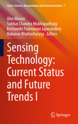Mason, Alex - Sensing Technology: Current Status and Future Trends I, e-kirja