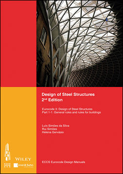  - Design of Steel Structures: Eurocode 3: Designof Steel Structures, Part 1-1: General Rules and Rules for Buildings, ebook