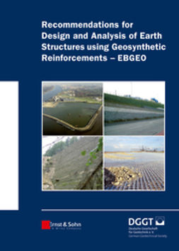 UNKNOWN - Recommendations for Design and Analysis of Earth Structures using Geosynthetic Reinforcements - EBGEO, ebook