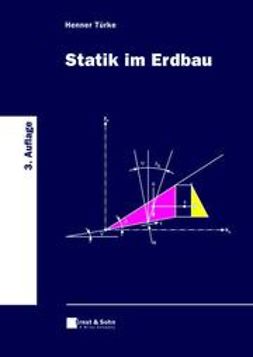 Türke, Henner - Statik im Erdbau: Klassiker des Bauingenieurwesens, ebook