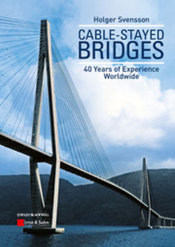 Svensson, Holger - Cable-Stayed Bridges: 40 Years of Experience Worldwide, ebook