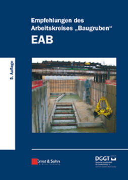  - Empfehlungen des Arbeitskreises "Baugruben" (EAB), e-bok