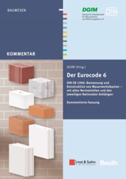  - Der Eurocode 6 für Deutschland: DIN EN 1996 - Kommentierte Fassung, ebook