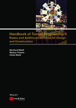 Maidl, Bernhard - Handbook of Tunnel Engineering II: Basics and Additional Services for Design and Construction, e-kirja