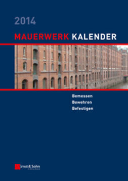 Jäger, Wolfram - Mauerwerk Kalender 2014: Bemessen, Bewehren, Befestigen, e-kirja