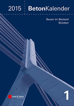 Fingerloos, Frank - Beton-Kalender 2015 Schwerpunkte: Bauen im Bestand Brücken, ebook