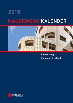 Jäger, Wolfram - Mauerwerk Kalender 2015: Bemessung, Bauen im Bestand, ebook