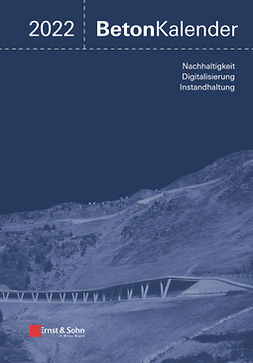 Bergmeister, Konrad - Beton-Kalender 2022: Schwerpunkte: Instandsetzung, Beton und Digitalisierung, ebook