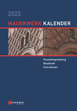 Schermer, Detleff - Mauerwerk-Kalender 2022: Fassadengestaltung, Bauphysik, Innovationen, ebook