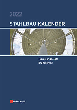 Kuhlmann, Ulrike - Stahlbau-Kalender 2022: Türme und Maste, Brandschutz, ebook