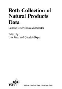 Roth, Lutz - Roth Collection of Natural Products Data: Concise Descriptions and Spectra, e-kirja