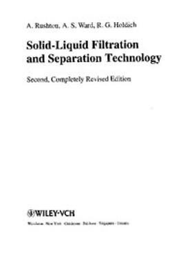 Rushton, Albert - Solid-Liquid Filtration and Separation Technology, ebook