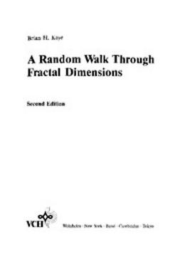 Kaye, Brian H. - A Random Walk Through Fractal Dimensions, ebook
