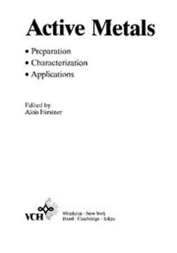 Fürstner, Alois - Active Metals: Preparation, Characterization, Applications, ebook