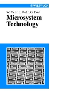 Menz, Wolfgang - Microsystem Technology, ebook
