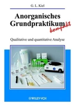 Kiel, Gertrud - Anorganisches Grundpraktikum kompakt, e-kirja