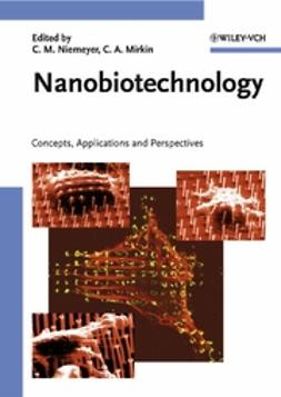 Mirkin, Chad A. - Nanobiotechnology: Concepts, Applications and Perspectives, ebook