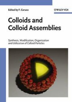 Caruso, Frank - Colloids and Colloid Assemblies: Synthesis, Modification, Organization and Utilization of Colloid Particles, e-bok