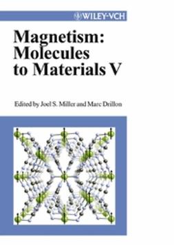 Drillon, Marc - Magnetism: Molecules to Materials V, ebook