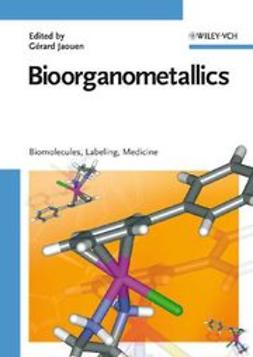 Jaouen, Gerard - Bioorganometallics: Biomolecules, Labeling, Medicine, e-bok