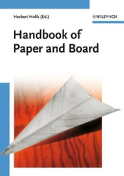 Holik, Herbert - Handbook of Paper and Board, e-kirja