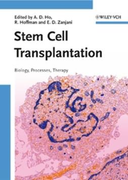 Ho, Anthony Dick - Stem Cell Transplantation: Biology, Processes, Therapy, e-bok